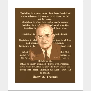 Harry S. Truman Portrait and Quote About Socialism Posters and Art